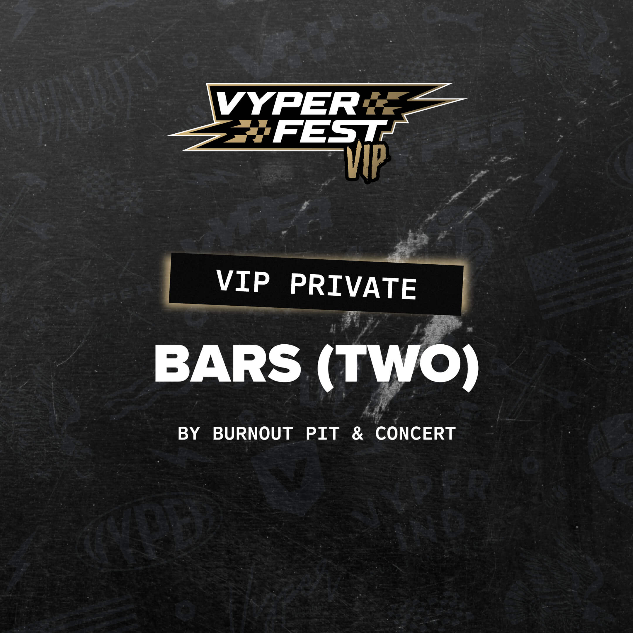 VYPERFEST VIP 2026