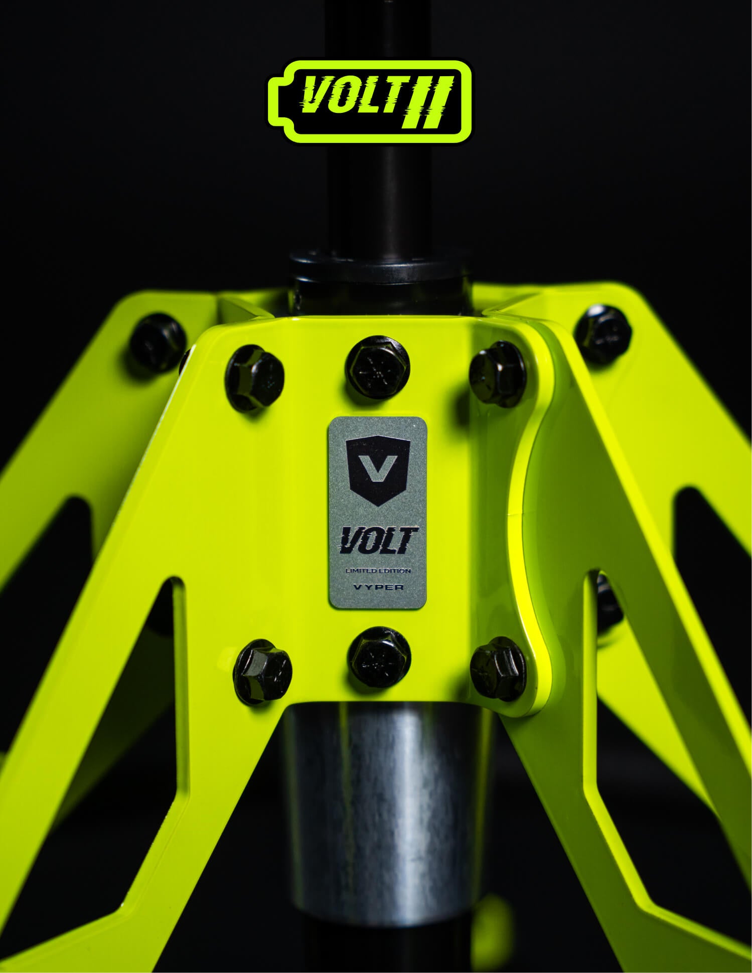 VOLT EDITION (ELEVATED MODEL)