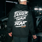 FASTER THAN FEAR HOODIE